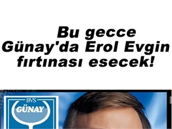 EROL EVGİN GÜNAY'DA!