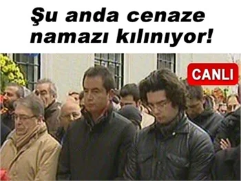 CENAZE NAMAZI KILINIYOR!