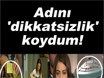 ADINI FERİHA KOYDUM'DA İNANILMAZ HATA!