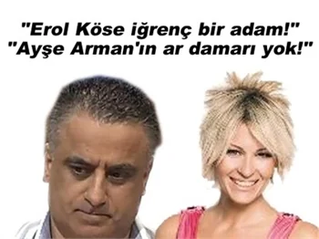 AYŞE ARMAN'LA EROL KÖSE FENA KAPIŞTI!