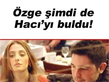 ÖZGE VE HACI'NIN YÜZÜNDEN DÜŞEN BİN PARÇA!