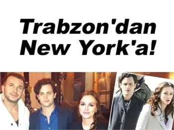HANGİ TÜRK 'GOSSIP GIRL' DİZİSİNE DAHİL OLDU?