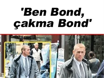DANIEL CRAIG’İN DUBLÖRÜ SİRKECİ'Yİ KARIŞTIRDI!