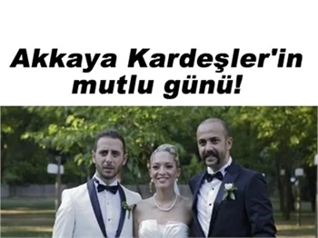 SARP AKKAYA KARDEŞİNİ EVLENDİRDİ!