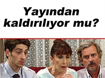 'ANNEM UYUKEN' DİZİSİNE BÜYÜK ŞOK!