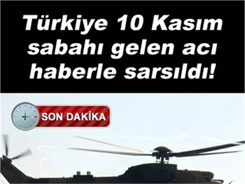 ASKERİ HELİKOPTER DÜŞTÜ: 17 ŞEHİT!