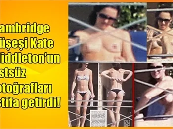 Düşes'in üstsüz fotoğrafları istifa getirdi
