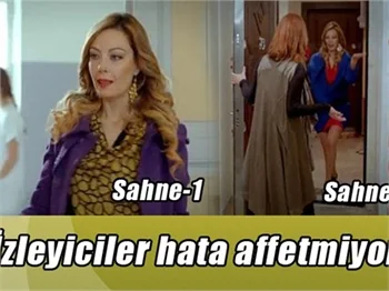 İzleyiciler hata affetmiyor!