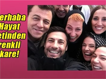 Merhaba Hayat setinden renkli kare!