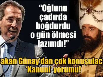 Ertuğrul Günay'dan 'Kanuni' yorumu!