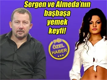 Sergen ve Almeda aşk tazeliyor!