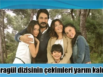 Karagül dizisinin çekimleri yarım kaldı!