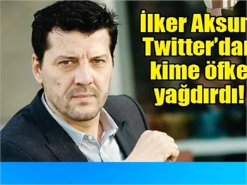 İlker Aksum'un mesajı Twitter'ı karıştırdı!