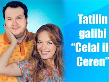 "Celal ile Ceren" zirvede!