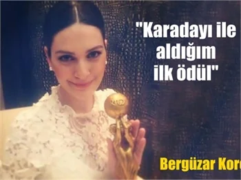 "Karadayı ile aldığım ilk ödül"