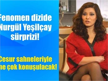 Nurgül Yeşilçay hangi diziye konuk oluyor?