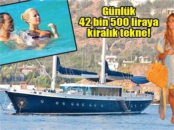 Süreyya Yalçın, günlüğü 42 bin 500 liraya tekne kiraladı!