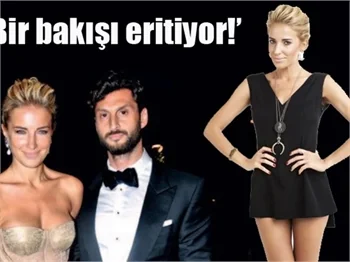 'Bir bakışı eritiyor!'