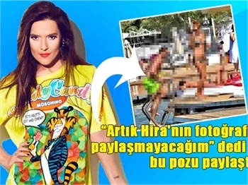 Demet Akalın: Artık Hira'nın fotoğrafını paylaşmayacağım!