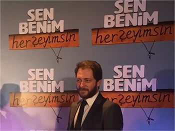 "Sen Benim Her Şeyimsin" filminin galası yapıldı!