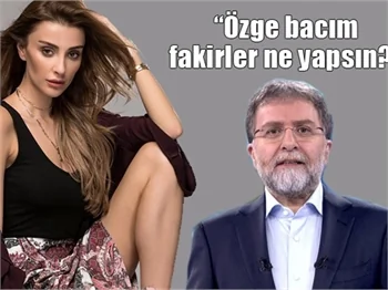 Ahmet Hakan'dan Özge Ulusoy'a "Fakirler ne yapsın?"