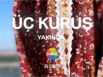 "Üç Kuruş" dizisinden ilk teaser yayınlandı!