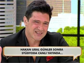 Hakan Ural ekranlara döndü!
